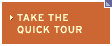 Take a Quick Tour